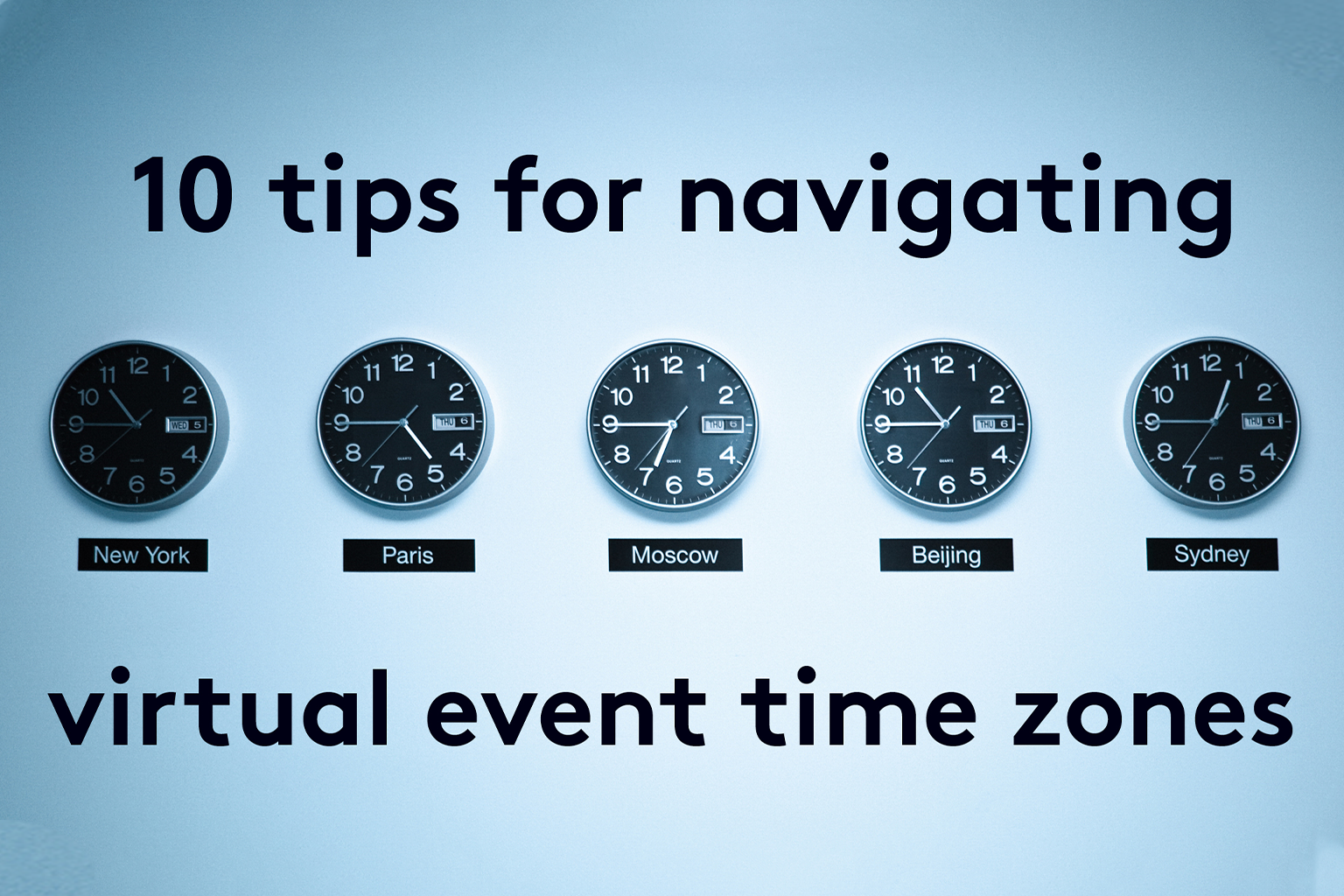 10 Tips for Navigating Virtual Event Time Zones