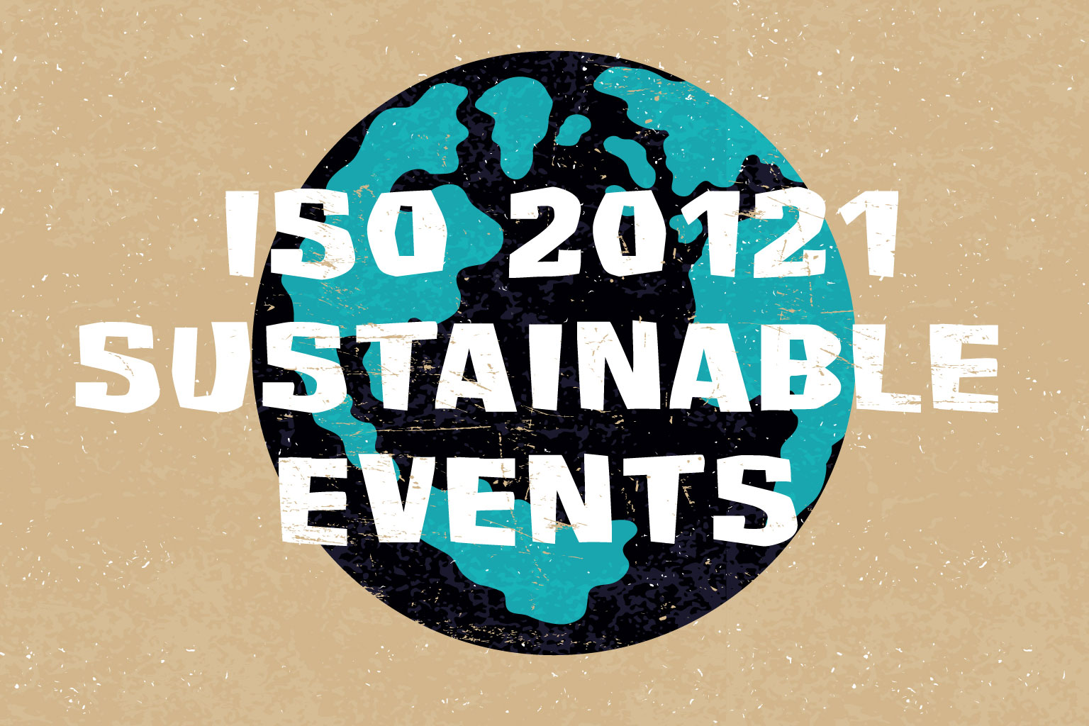 ISO 20121 – plan, manage & deliver events in a sustainable way